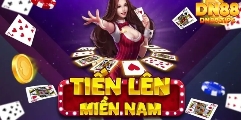 Tiến Lên Miền Nam DN88 Game Bài Dân Gian